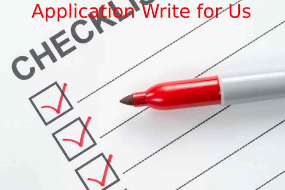 Application Write for Us