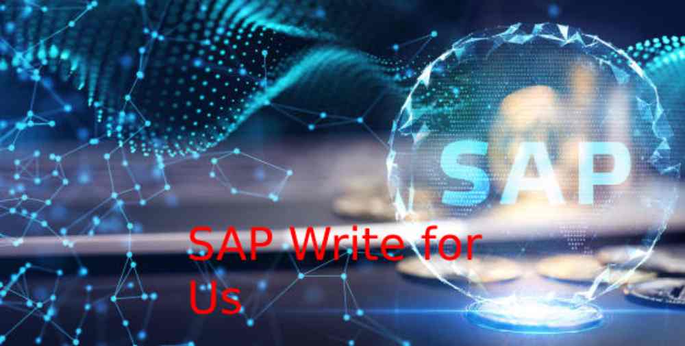 SAP Write for Us