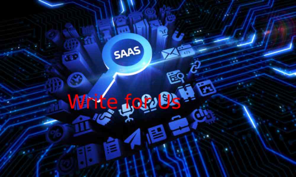 Saas Write for Us