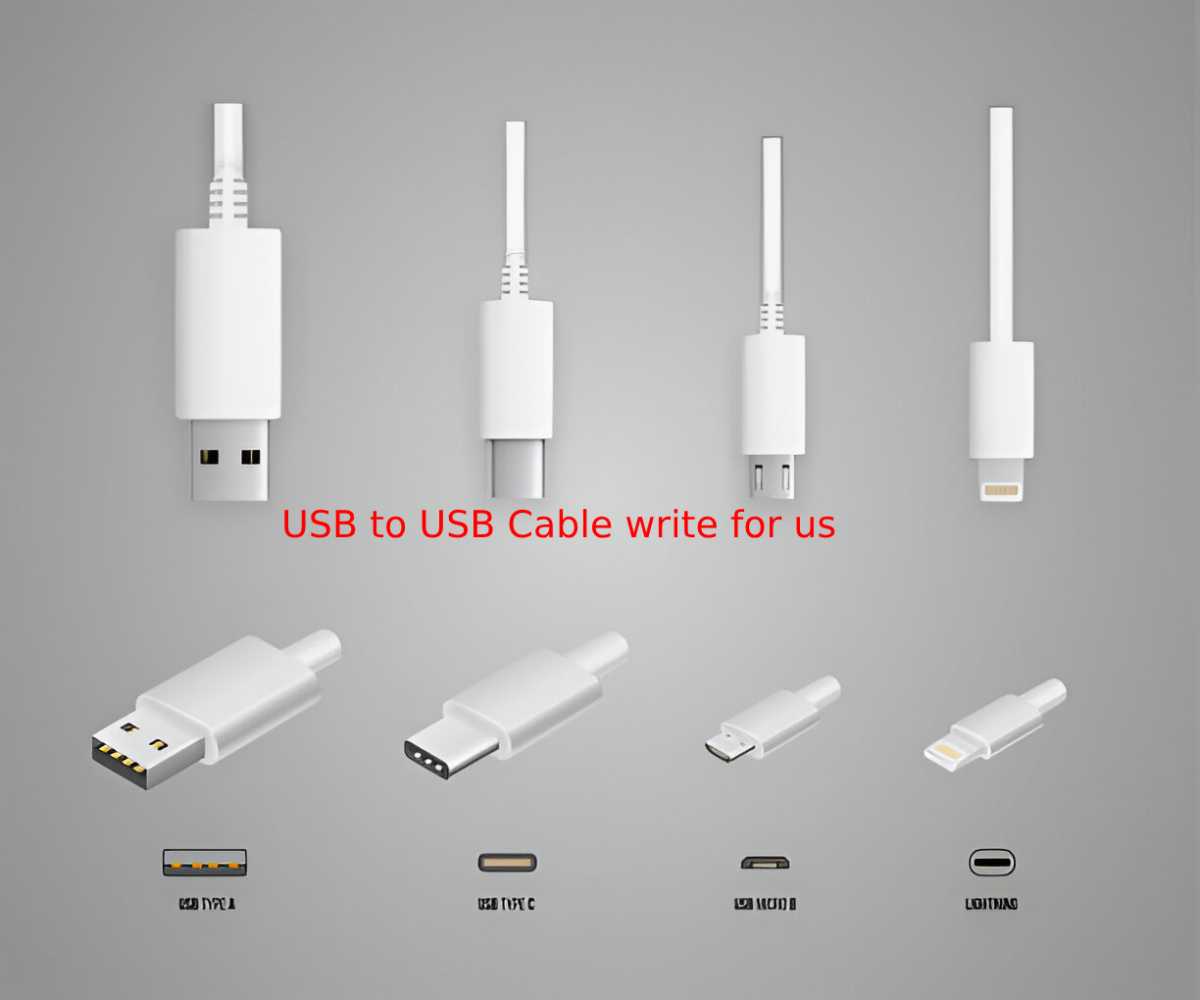 USB to USB Cable write for us